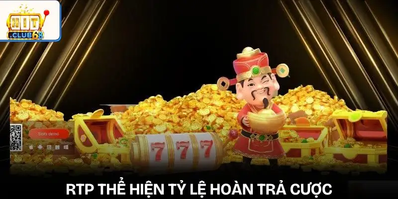 ty le rtp trong game no hu la gi dinh nghia chi tiet
